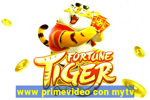 www primevideo con mytv